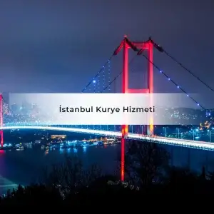 İstanbul Kurye Hizmeti